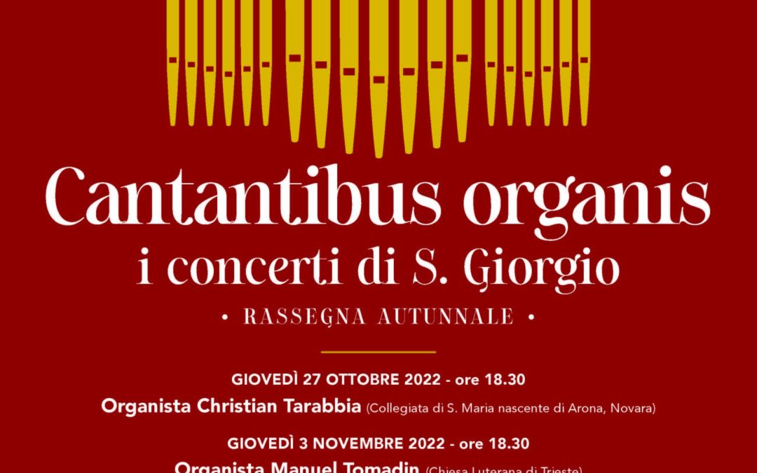 Autunno in musica: a San Giorgio torna Cantantibus organis