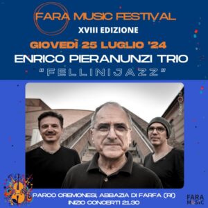 FaraMusicFestival_XVIIIEdizione_25lug_EnricoPieranunziTrio